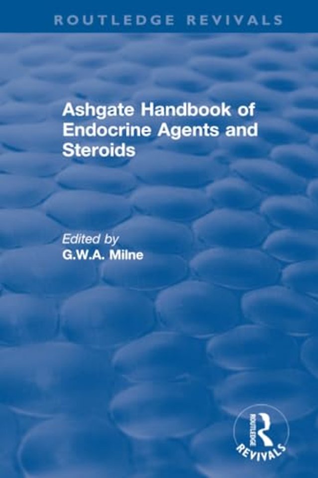 Ashgate Handbook of Endocrine Agents and Steroids