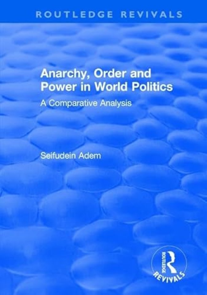 Anarchy, Order and Power in World Politics