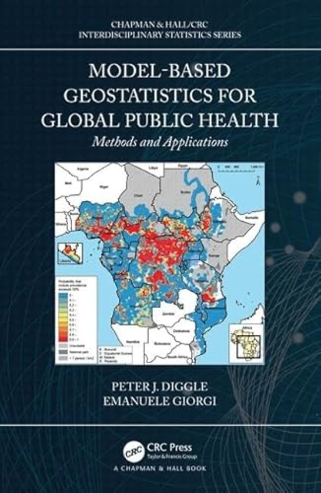 Model-based Geostatistics for Global Public Health