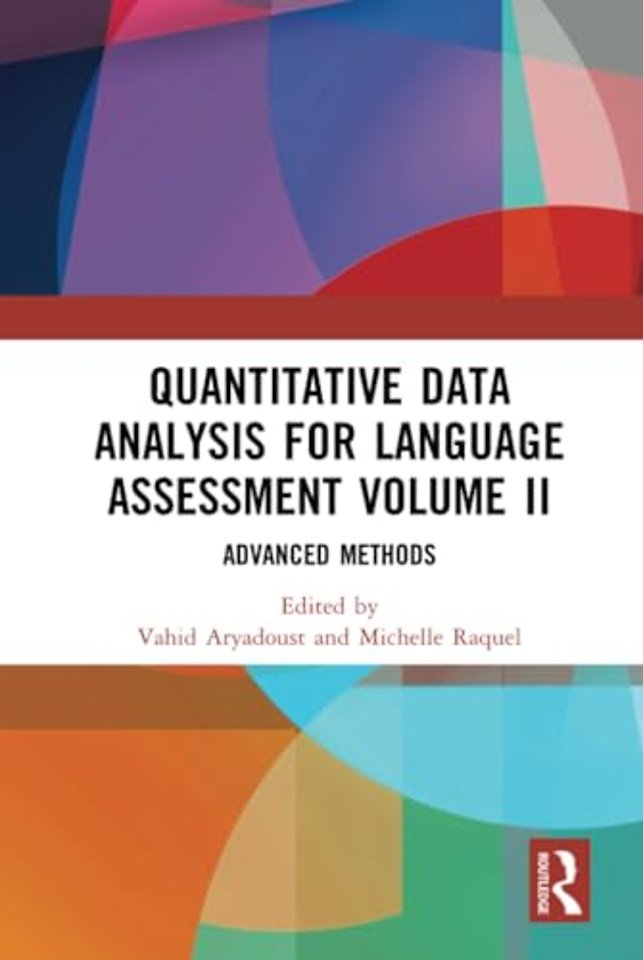 Quantitative Data Analysis for Language Assessment Volume II