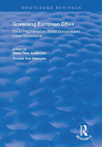 Governing European Cities: Social Fragmentation, Social Exclusion and Urban Governance
