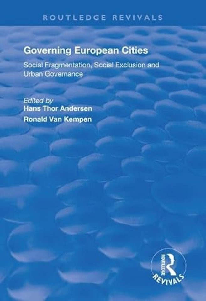 Governing European Cities: Social Fragmentation, Social Exclusion and Urban Governance