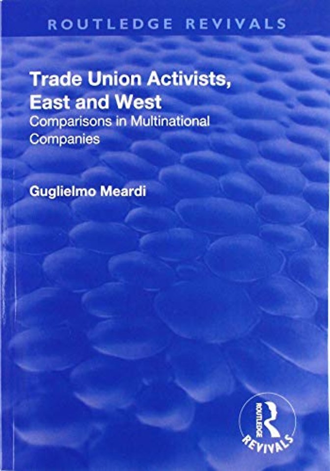 Trade Union Activists, East and West