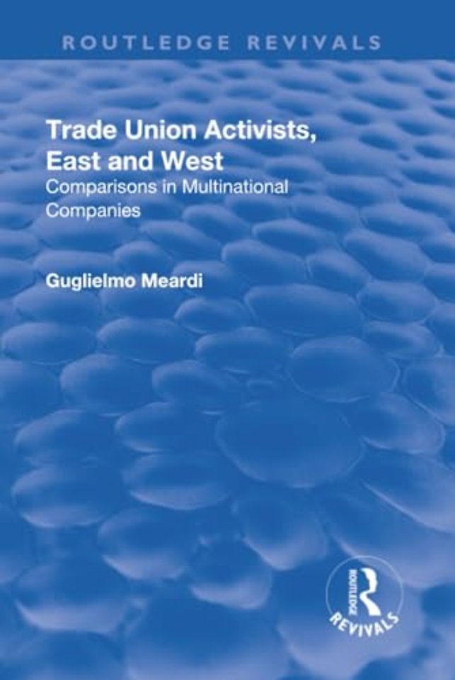 Trade Union Activists, East and West