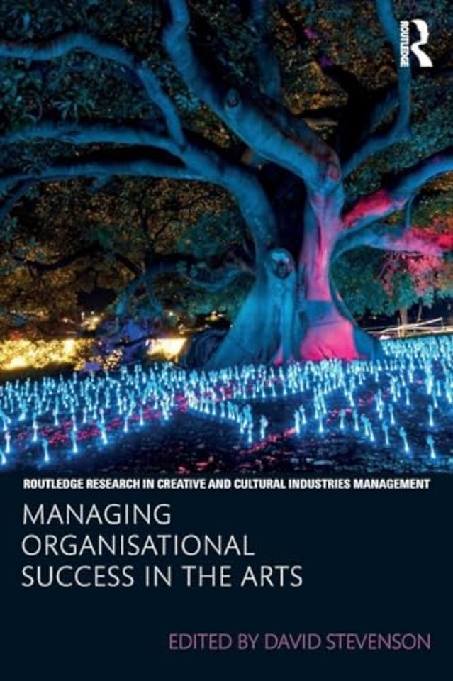Managing Organisational Success in the Arts
