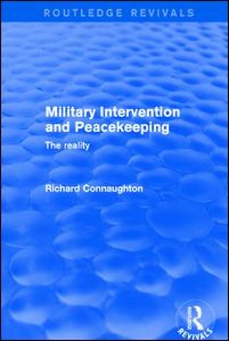 Military Intervention and Peacekeeping: The Reality