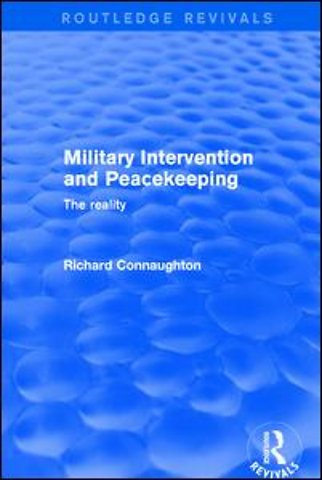 Military Intervention and Peacekeeping: The Reality
