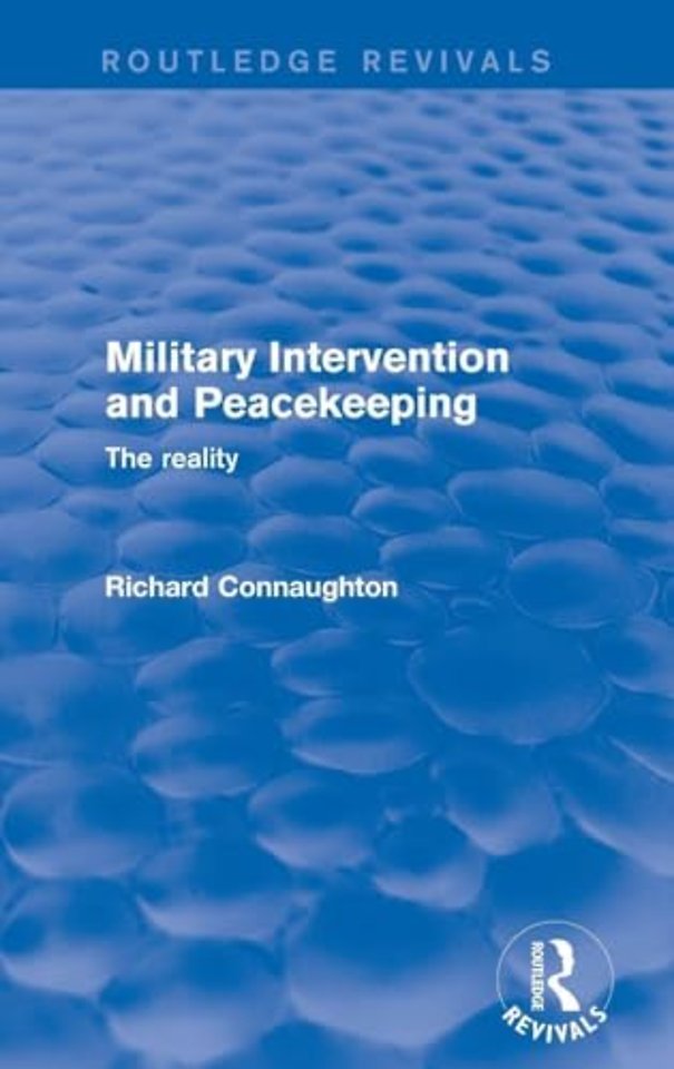 Military Intervention and Peacekeeping: The Reality