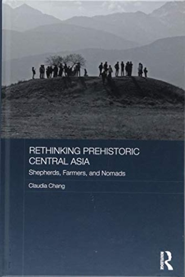 Rethinking Prehistoric Central Asia