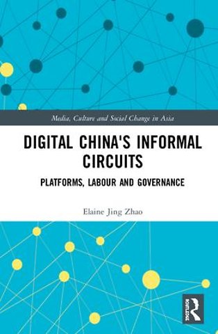 Digital China's Informal Circuits