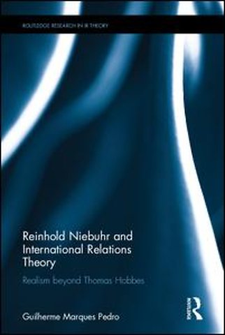 Reinhold Niebuhr and International Relations Theory