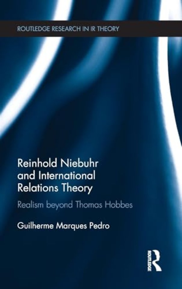 Reinhold Niebuhr and International Relations Theory