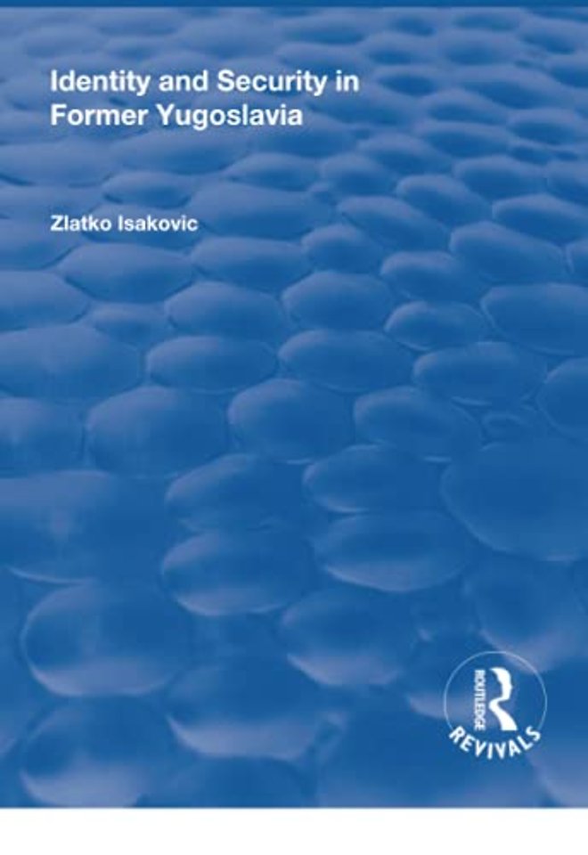 Identity and Security in Former Yugoslavia