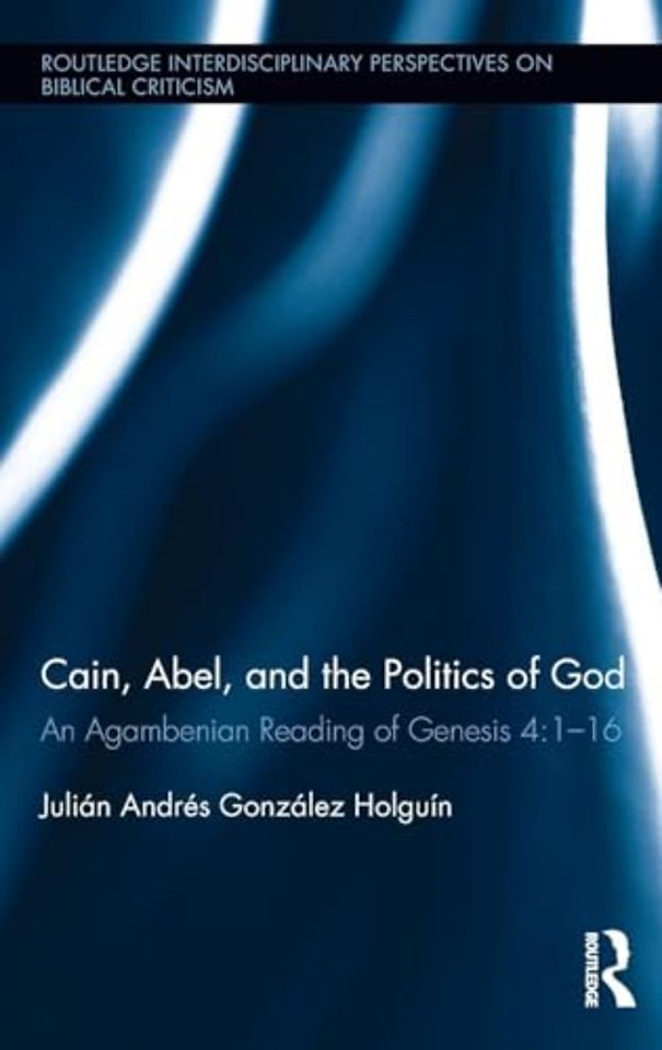 Cain, Abel, and the Politics of God