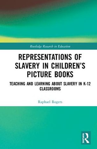 Representations of Slavery in Children’s Picture Books