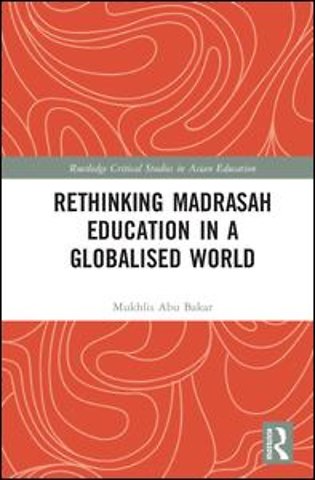 Rethinking Madrasah Education in a Globalised World