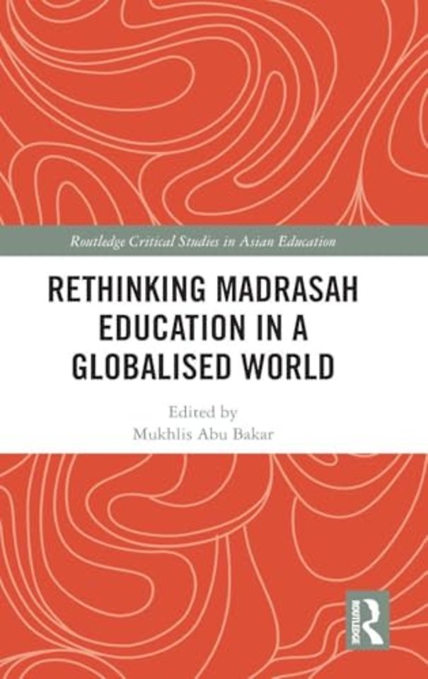 Rethinking Madrasah Education in a Globalised World