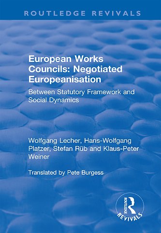 European Works Councils: Negotiated Europeanisation