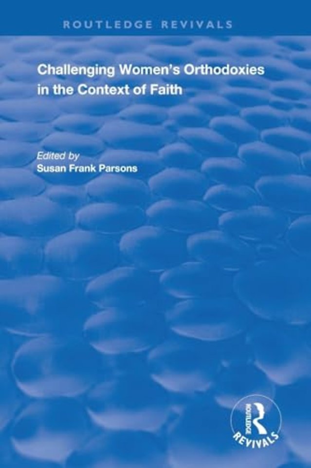 Challenging Women's Orthodoxies in the Context of Faith