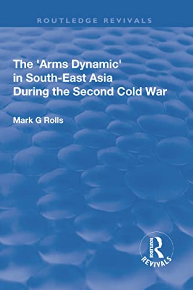 Arms Dynamic in South-East Asia During the Second Cold War