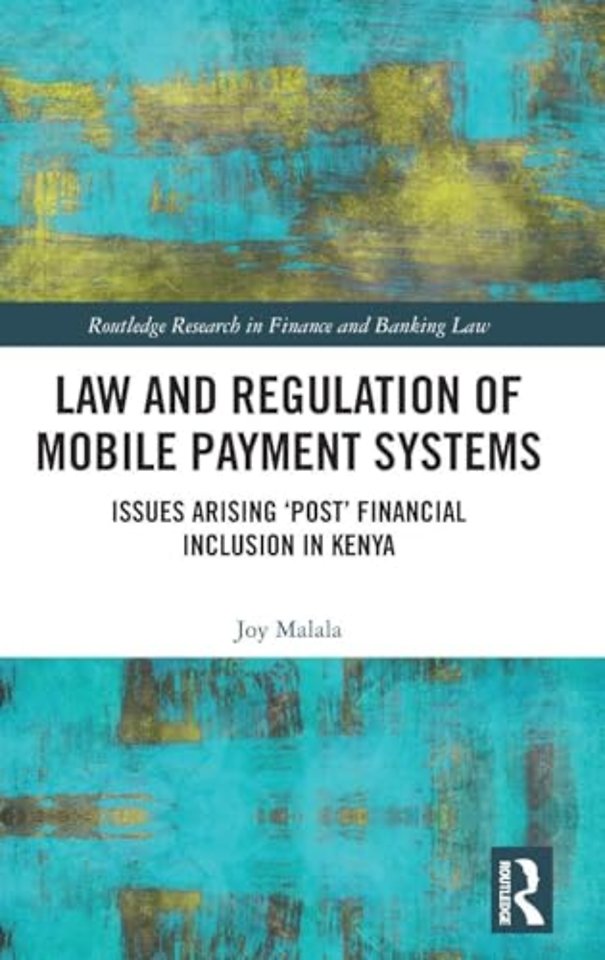 Law and Regulation of Mobile Payment Systems