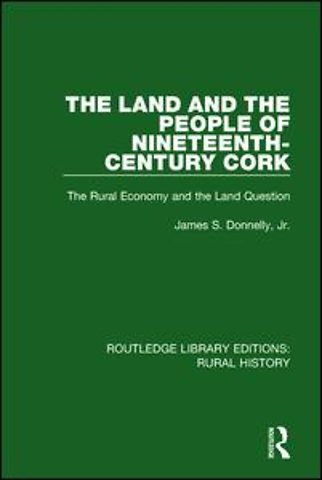 Land and the People of Nineteenth-Century Cork