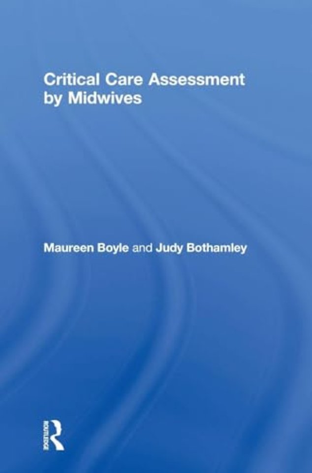 Critical Care Assessment by Midwives