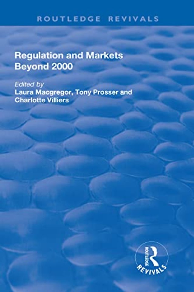 Regulation and Markets Beyond 2000