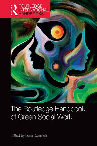 Routledge Handbook of Green Social Work