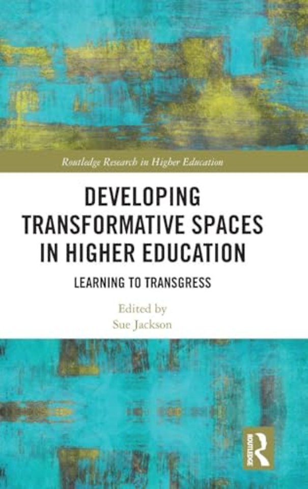 Developing Transformative Spaces in Higher Education