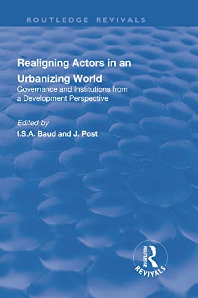 Re-aligning Actors in an Urbanized World