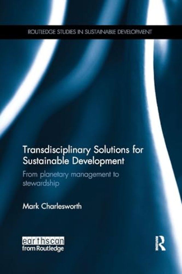 Transdisciplinary Solutions for Sustainable Development