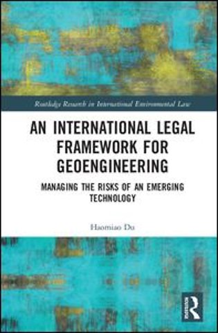 International Legal Framework for Geoengineering