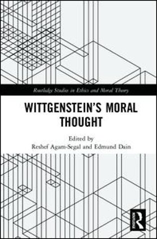 Wittgenstein’s Moral Thought