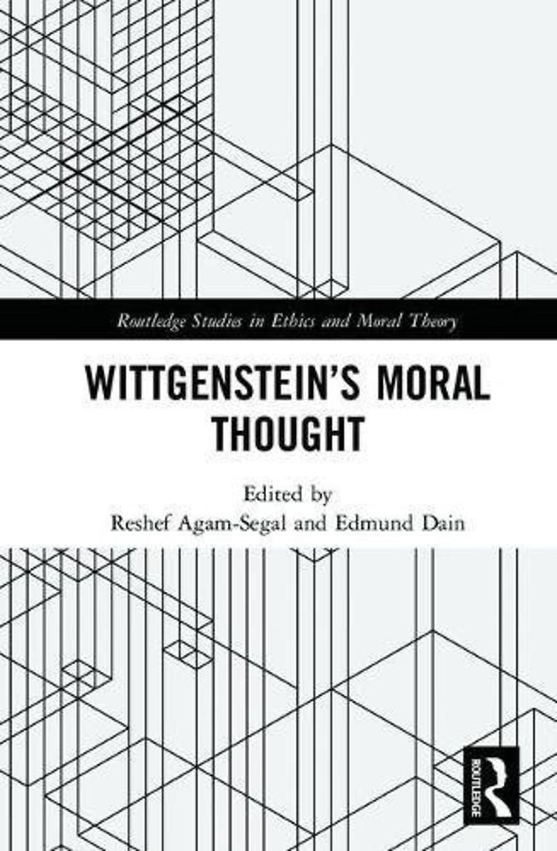 Wittgenstein’s Moral Thought