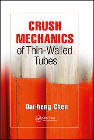 Crush Mechanics of Thin-Walled Tubes