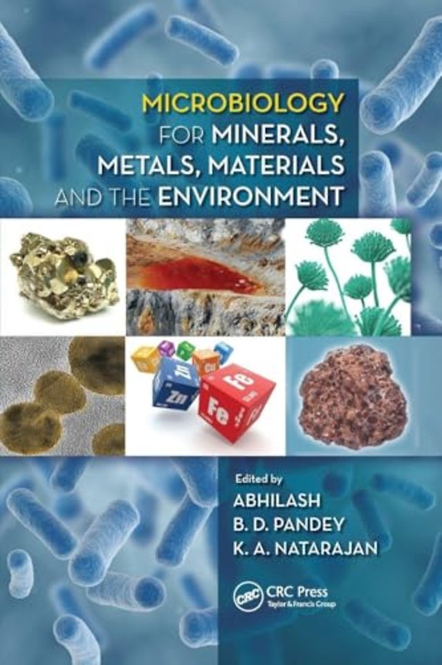 Microbiology for Minerals, Metals, Materials and the Environment