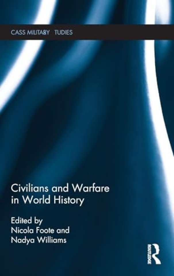 Civilians and Warfare in World History