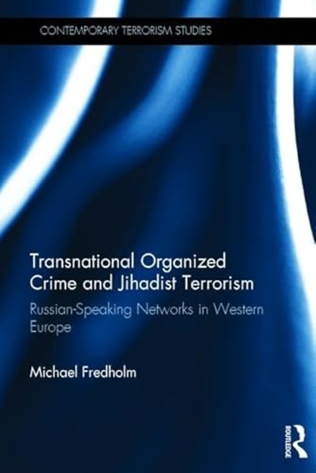 Transnational Organized Crime and Jihadist Terrorism