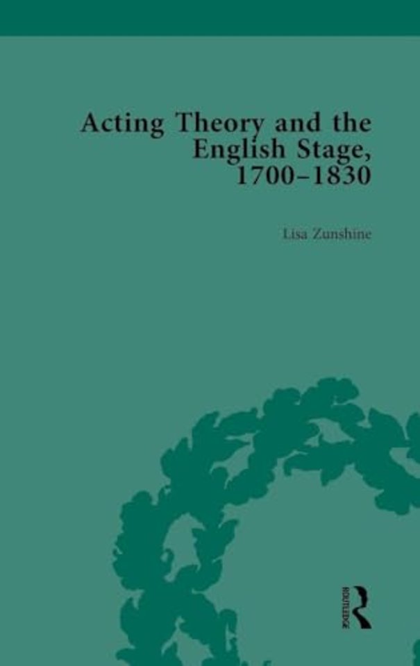 Acting Theory and the English Stage, 1700-1830 Volume 3
