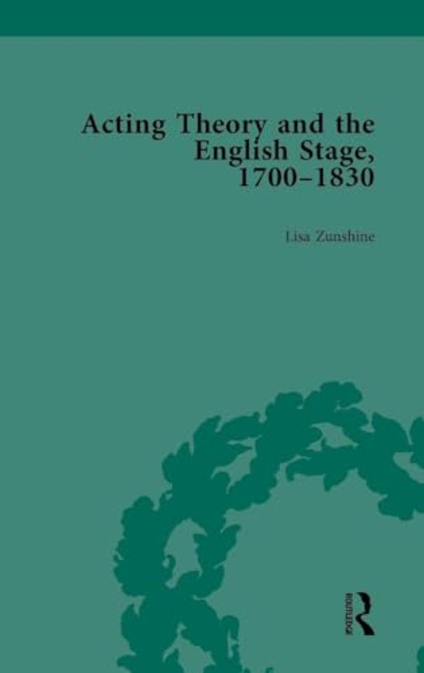 Acting Theory and the English Stage, 1700-1830 Volume 4