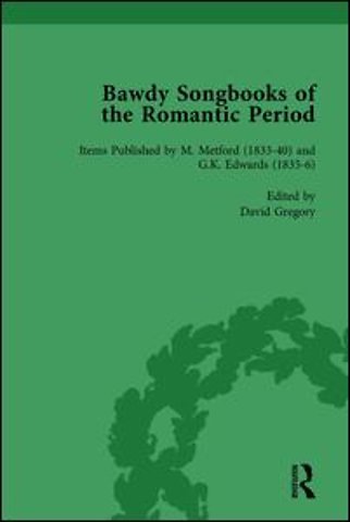 Bawdy Songbooks of the Romantic Period, Volume 3