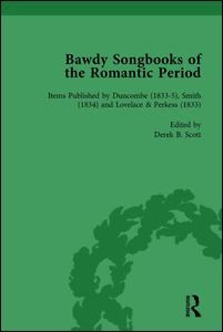 Bawdy Songbooks of the Romantic Period, Volume 4