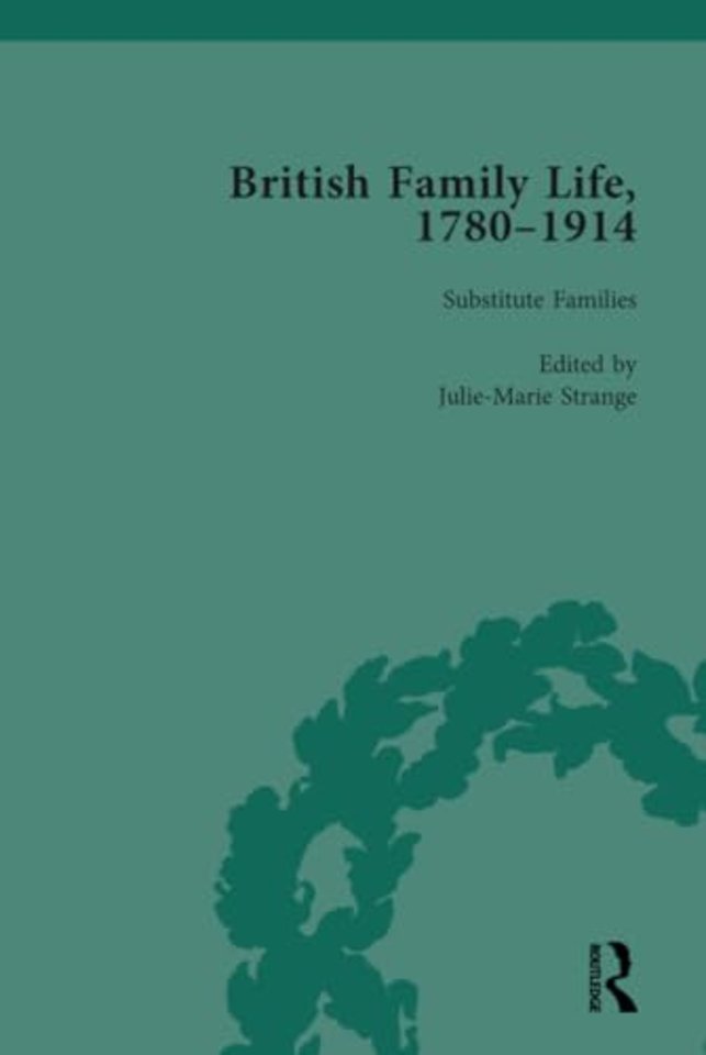 British Family Life, 1780–1914, Volume 5