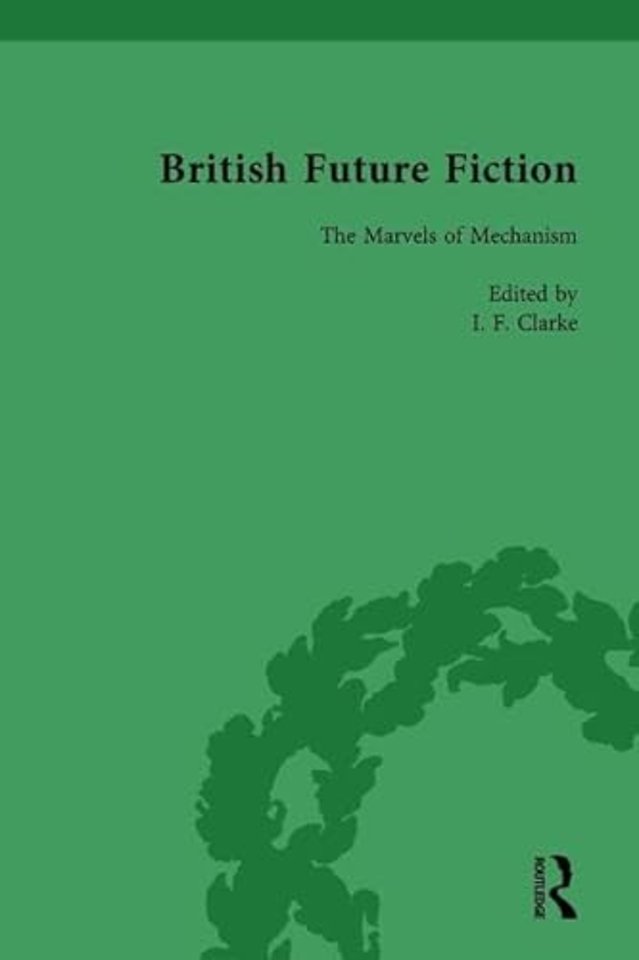 British Future Fiction, 1700-1914, Volume 3