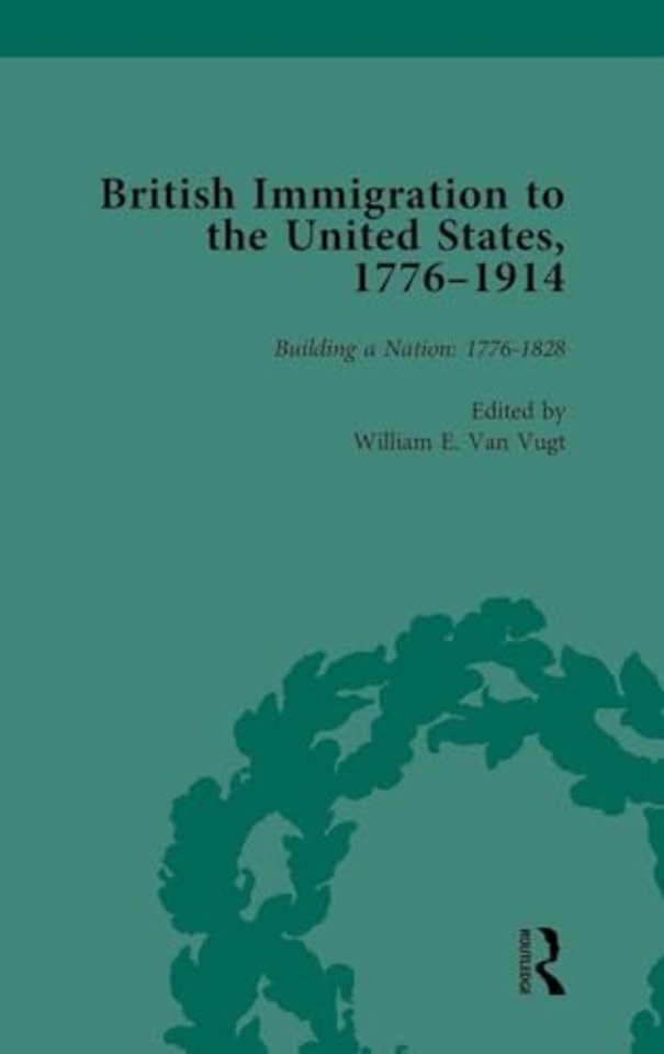 British Immigration to the United States, 1776-1914, Volume 1