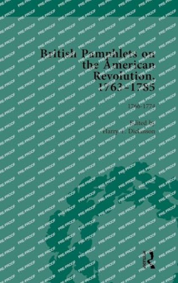 British Pamphlets on the American Revolution, 1763-1785, Part I, Volume 2