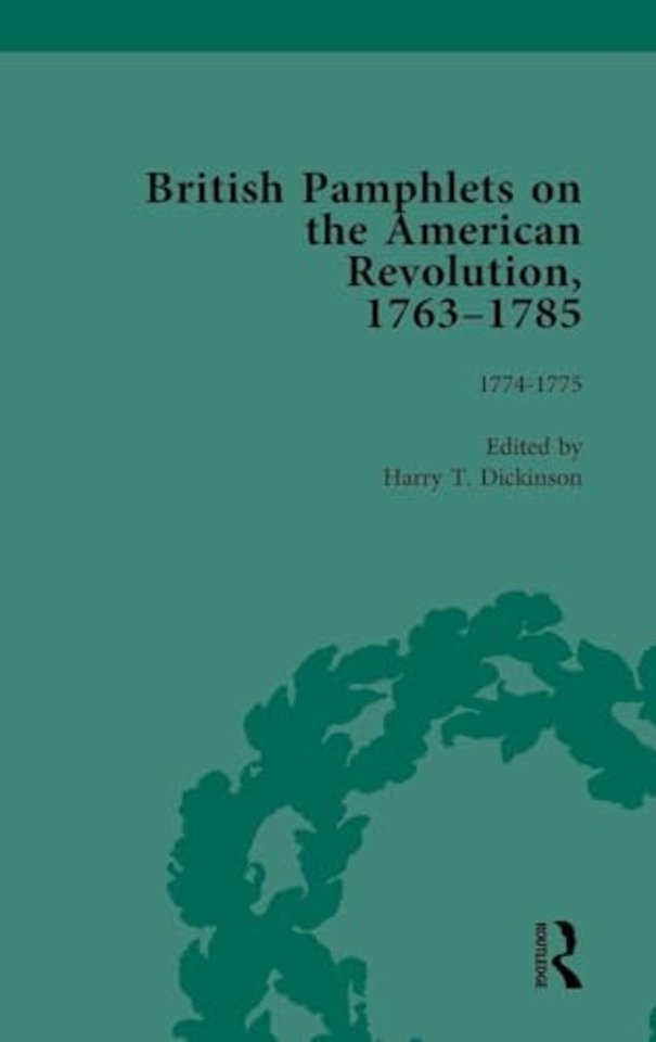 British Pamphlets on the American Revolution, 1763-1785, Part I, Volume 3