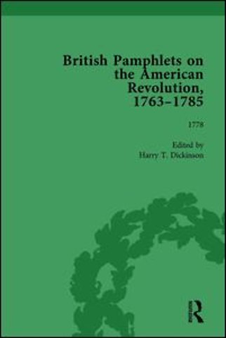 British Pamphlets on the American Revolution, 1763-1785, Part II, Volume 6