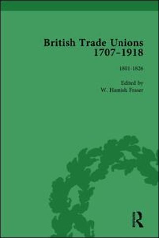 British Trade Unions, 1707–1918, Part I, Volume 2